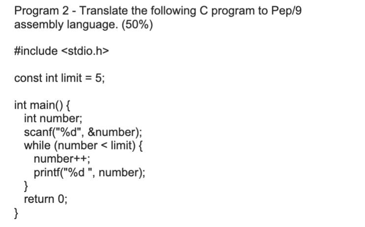 Solved Program 2 - Translate the following C program to | Chegg.com