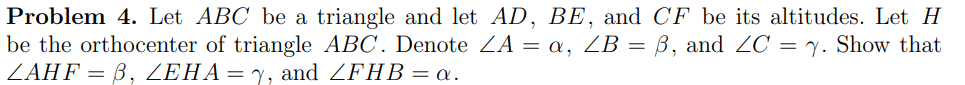 Solved Problem 4. Let ABC be a triangle and let AD, BE, and | Chegg.com