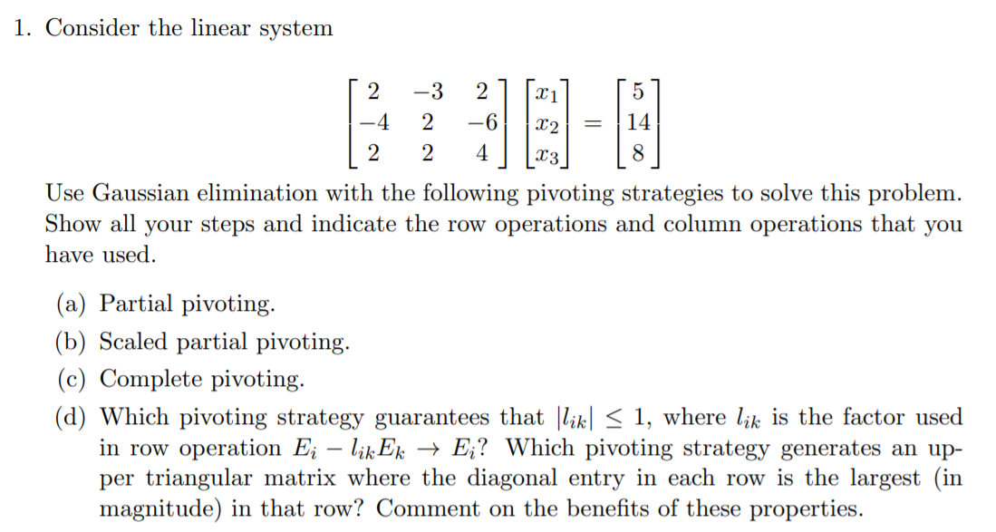 Solved 1. Consider the linear system 2 21 5 -3 2 2 2 -6 -4 | Chegg.com