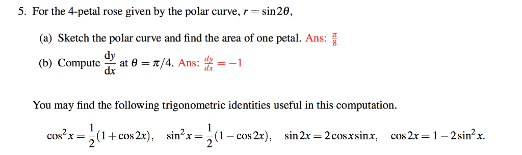 Solved 5. For the 4-petal rose given by the polar curve, | Chegg.com