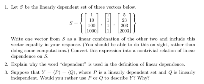 Solved 1. Let S be the linearly dependent set of three | Chegg.com