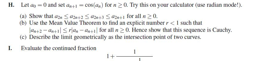 Solved H. Let do O and set an+1 = cos(an) for n > 0. Try | Chegg.com