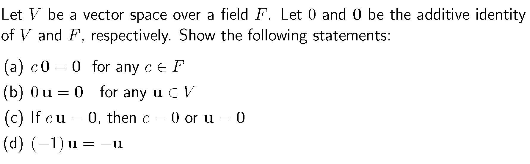 Solved } Let V be a vector space over a field F. Let 0 and 0 | Chegg.com