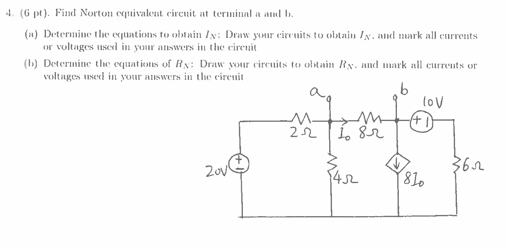 Solved 4. (6 Pt). Find Norton Equivalent Circuit At Terminal | Chegg.com