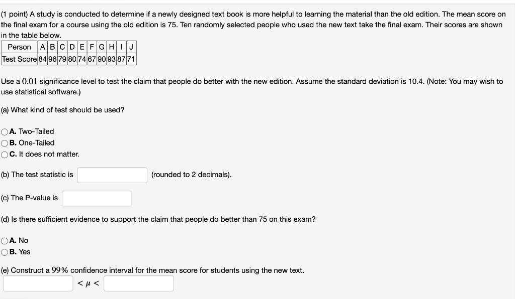 Solved (1 point) A study is conducted to determine if a | Chegg.com