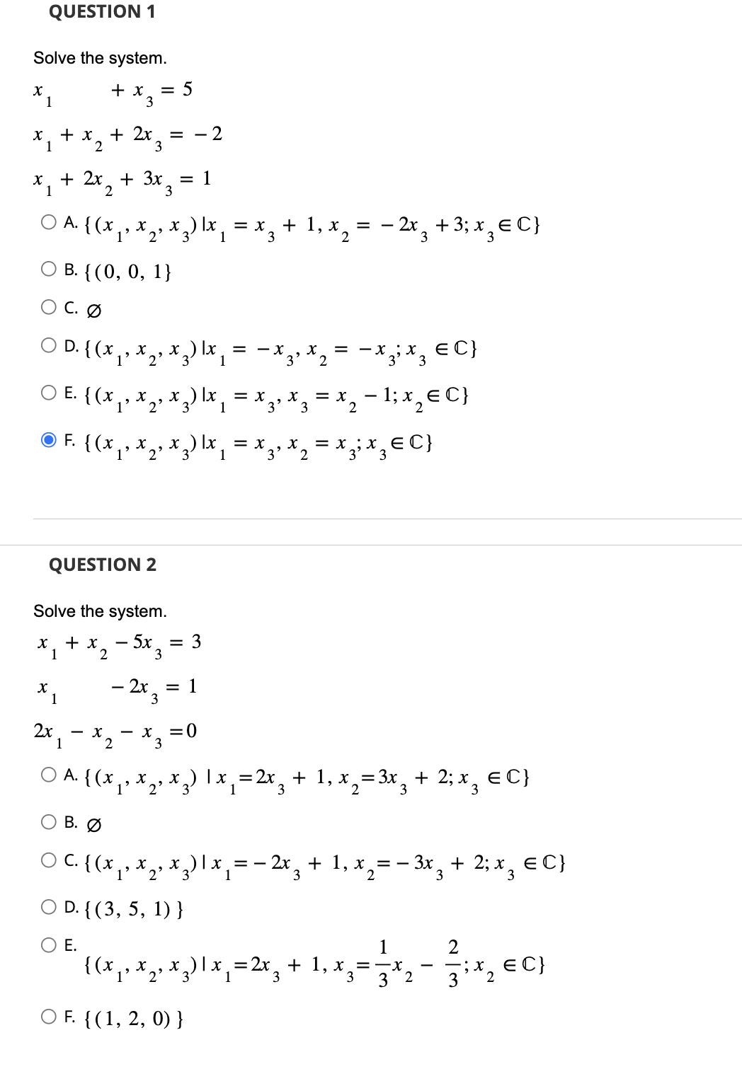 Solved Solve The System. X1+x3=5x1+x2+2x3=−2x1+2x2+3x3=1 A. | Chegg.com