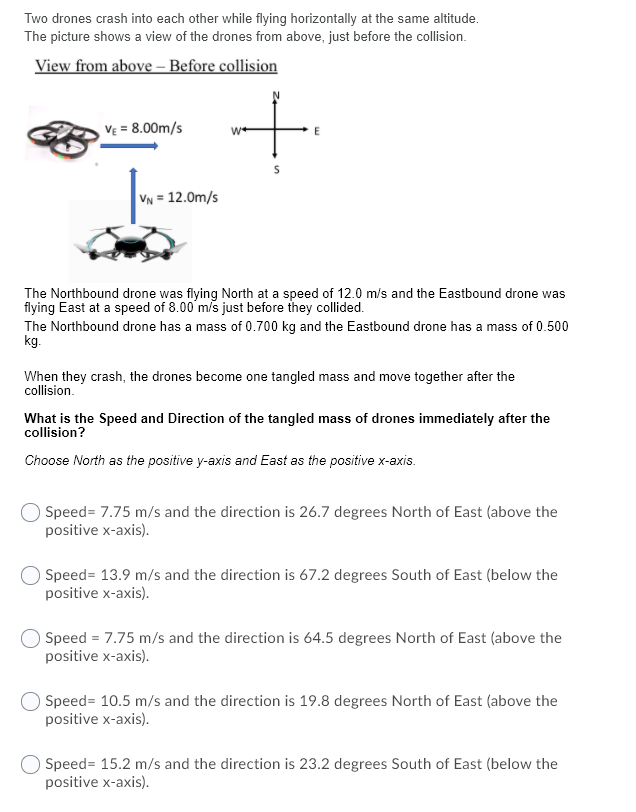 Solved Two Drones Crash Into Each Other While Flying | Chegg.com