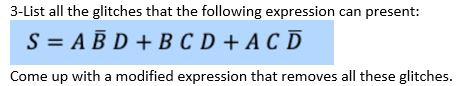 Solved 3-List All The Glitches That The Following Expression | Chegg.com