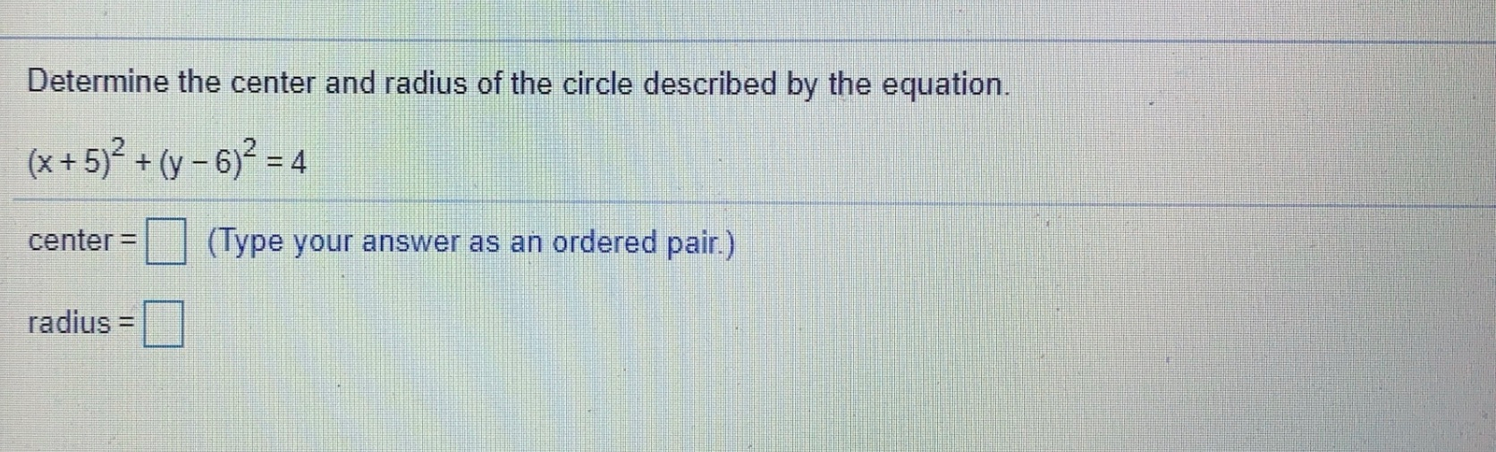 Solved Determine the center and radius of the circle | Chegg.com