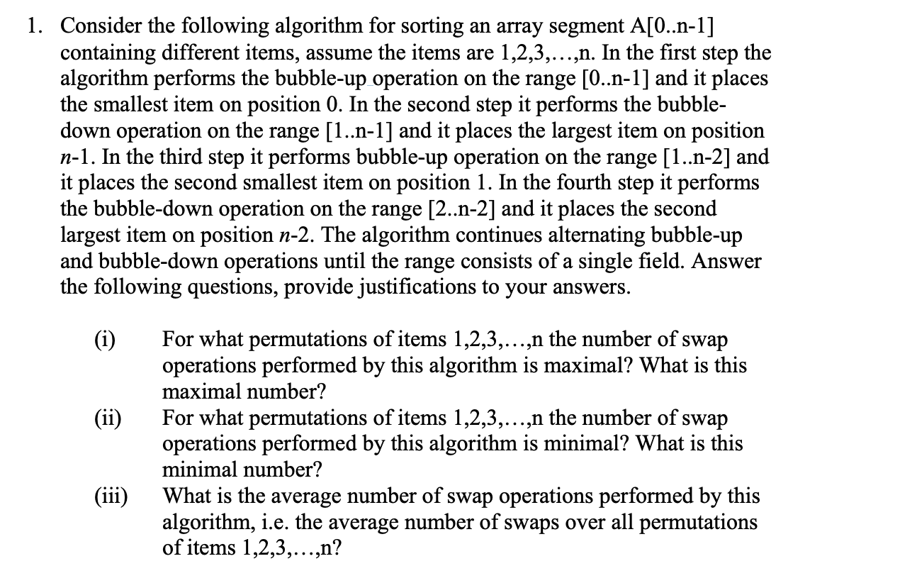 Solved 1. Consider The Following Algorithm For Sorting An | Chegg.com