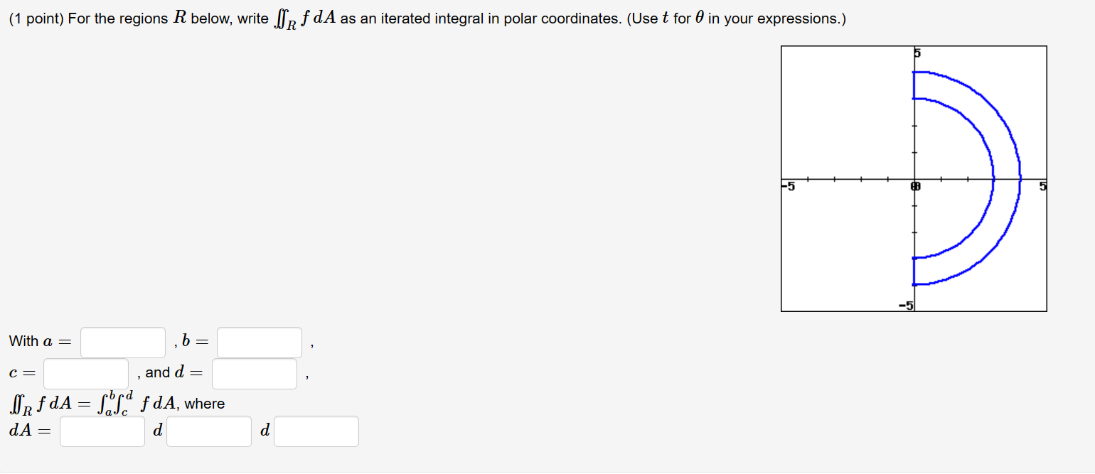 Solved (1 point) For the regions R below, write ∬RfdA as an | Chegg.com