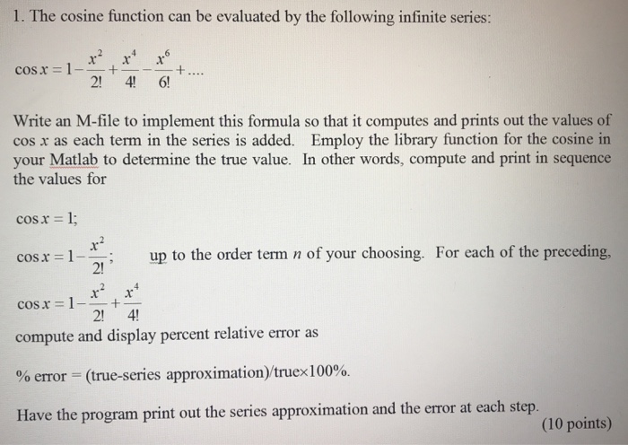 Solved 1. The cosine function can be evaluated by the | Chegg.com