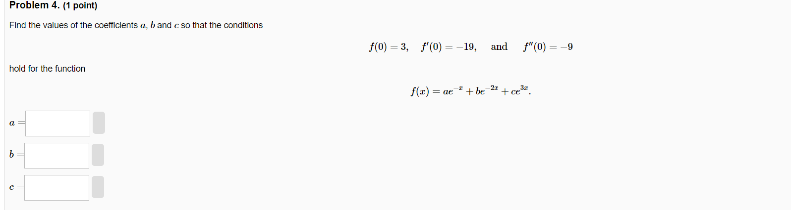 Solved Find The Values Of The Coefficients A,b And C So That | Chegg.com