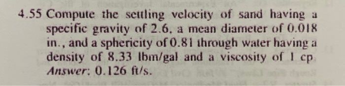 Solved 4.55 Compute the settling velocity of sand having a | Chegg.com