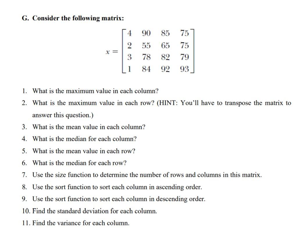 Solved G. Consider the following matrix 4 90 85 2 55 65 75