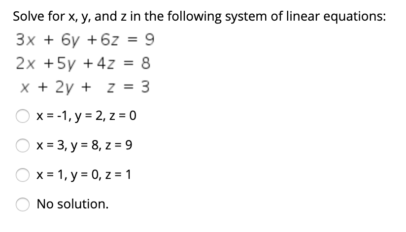 Solved Solve For X Y And Z In The Following System Of