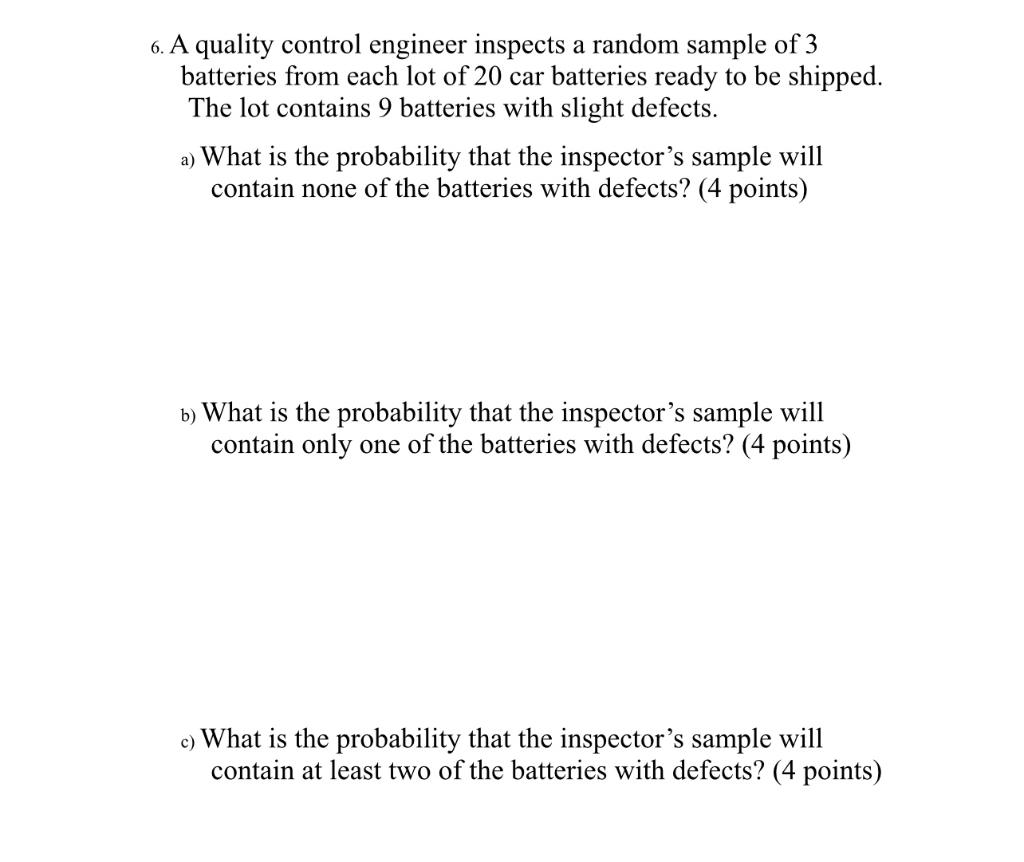 Solved b) What is the probability that the inspector's | Chegg.com