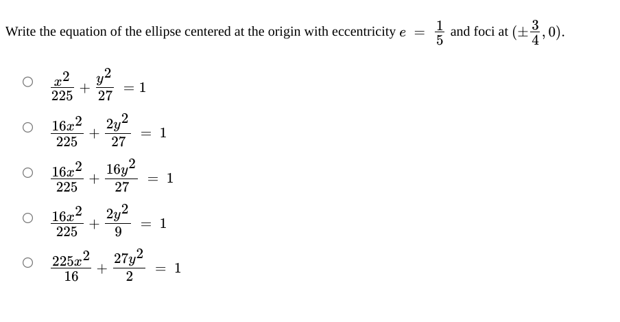 Solved Write the equation of the ellipse centered at the | Chegg.com