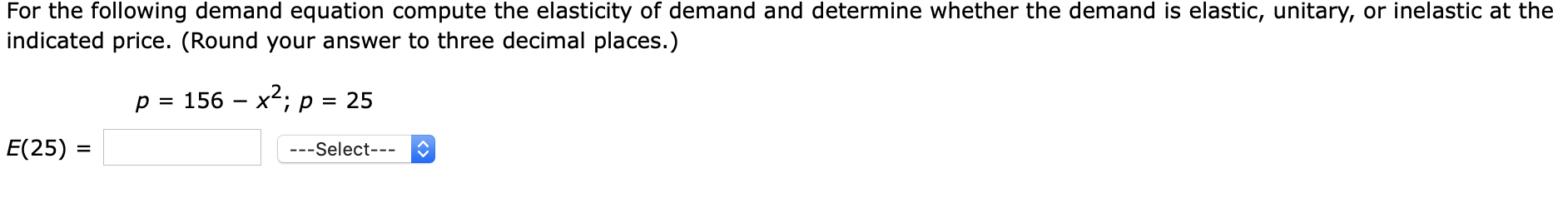 Solved For The Following Demand Equation Compute The Or Cheggcom