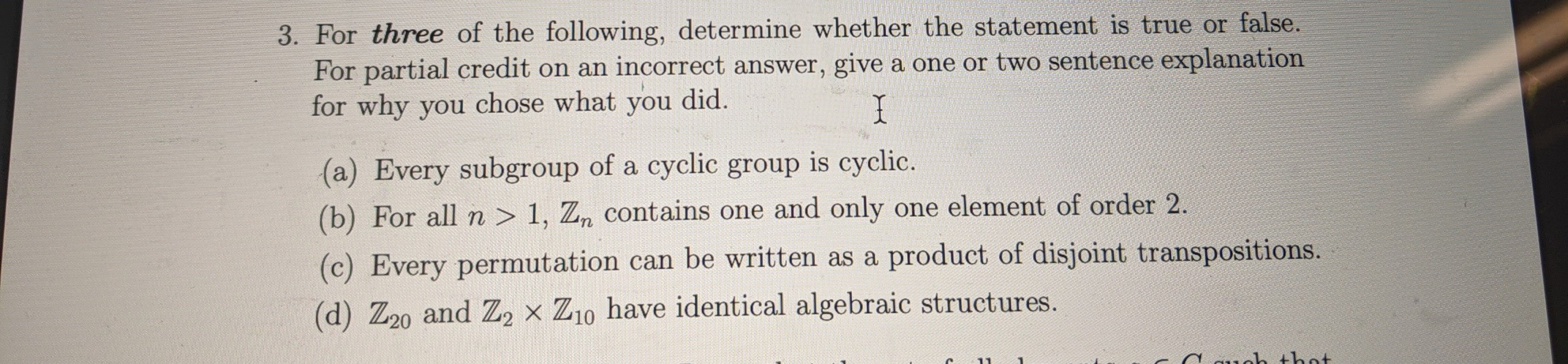 Solved 3. For three of the following, determine whether the | Chegg.com