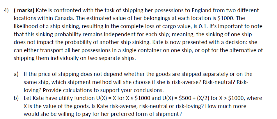 Solved 4) ( marks) Kate is confronted with the task of | Chegg.com