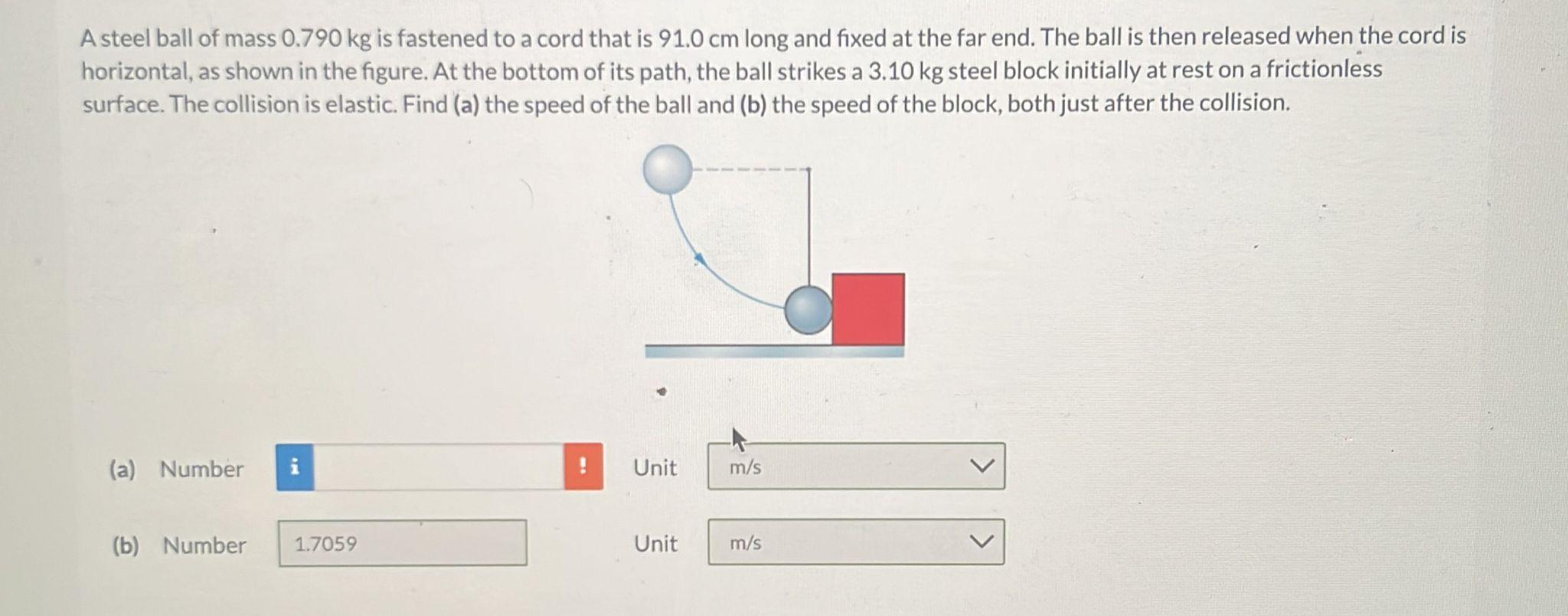 Solved A steel ball of mass 0.790 kg is fastened to a cord