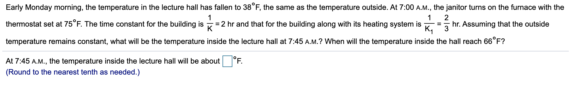 ANSWERED] The temperature started out at 38 F at 7 30 this morning and -  Kunduz