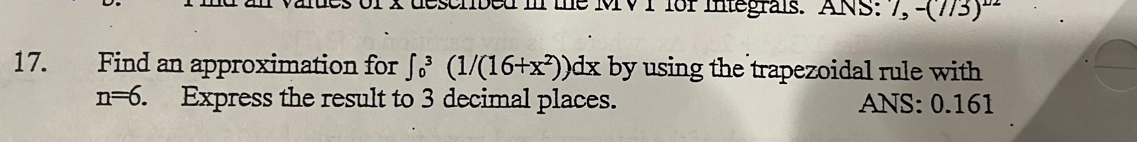 Solved 7. Find an approximation for ∫03(1/(16+x2))dx by | Chegg.com