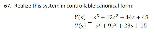 Solved 67. Realize this system in controllable canonical | Chegg.com