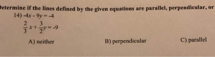 Solved etermine if the lines defined by the given equations | Chegg.com