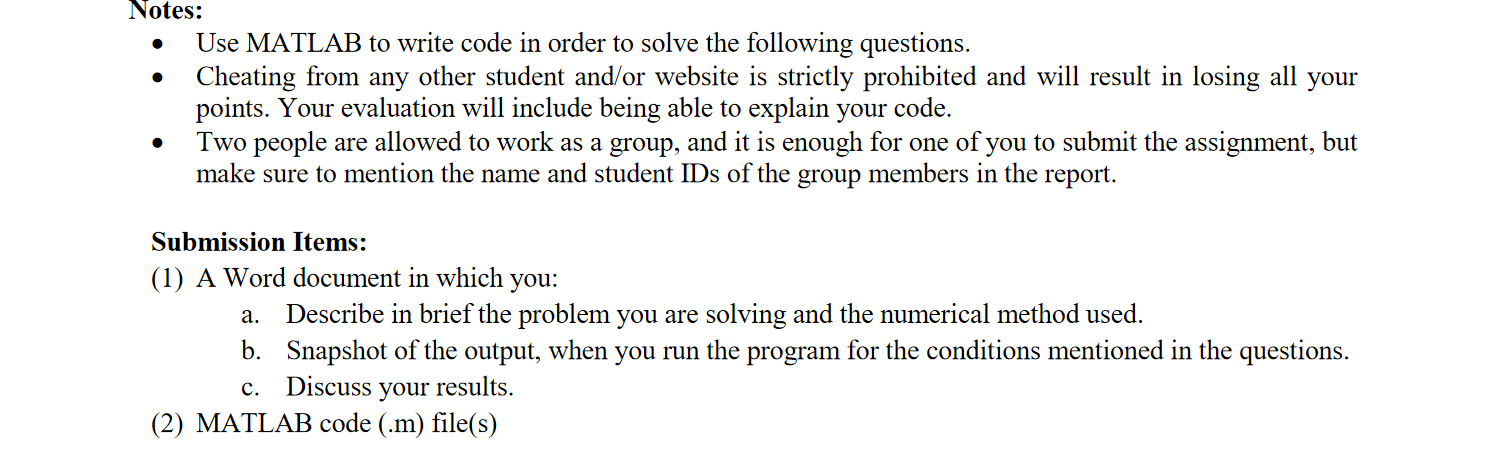 Solved . Notes: Use MATLAB to write code in order to solve | Chegg.com