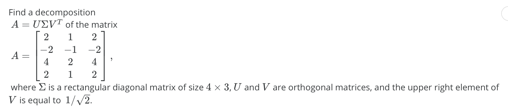Solved Find a decomposition A = ULVT of the matrix 2 1 -2 -1 | Chegg.com