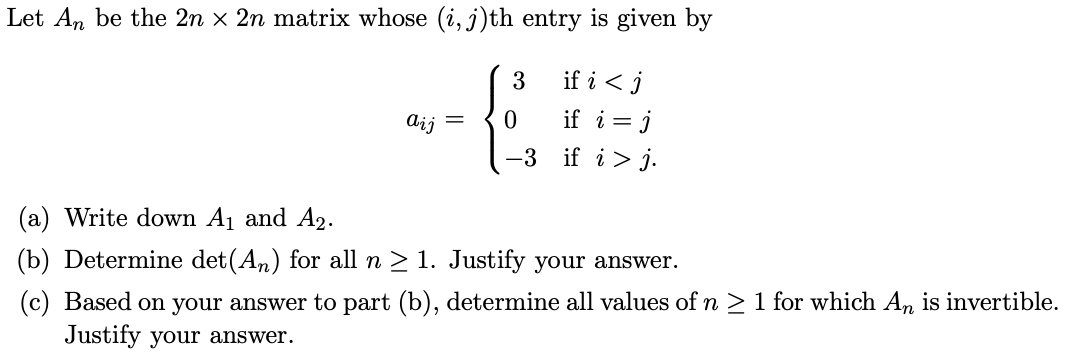 Solved Let An be the 2n×2n matrix whose (i,j) th entry is | Chegg.com