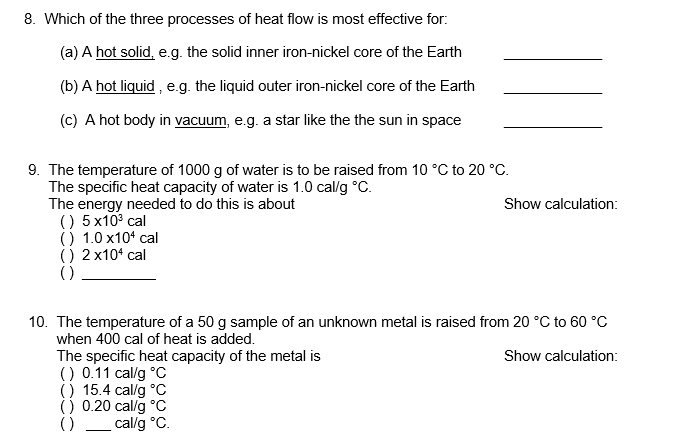 Solved 8. Which of the three processes of heat flow is most | Chegg.com