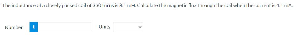 Solved The inductance of a closely packed coil of 330 turns | Chegg.com