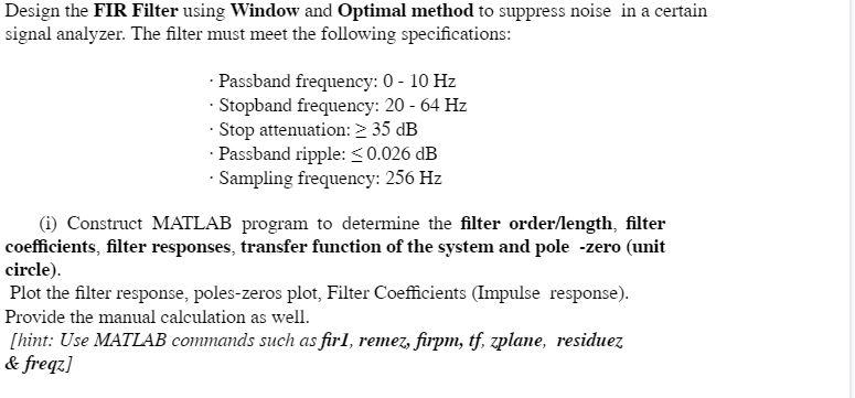 Solved Design the FIR Filter using Window and Optimal method | Chegg.com
