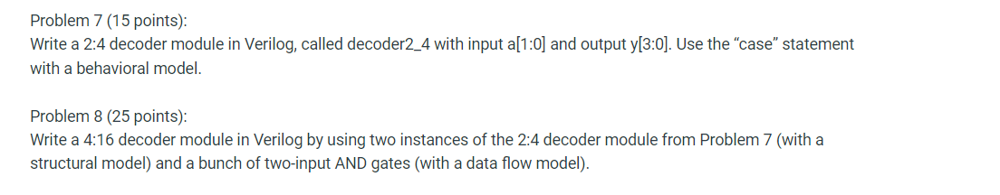 Solved Problem 7 (15 points): Write a 2:4 decoder module in | Chegg.com