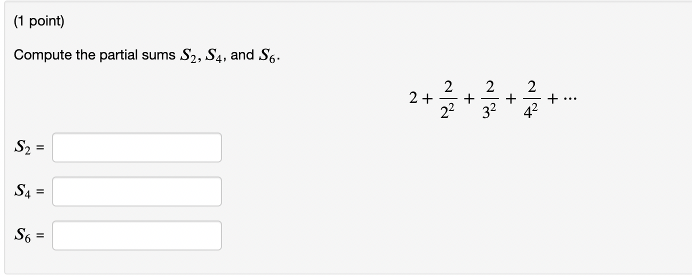 Solved Compute the partial sums 𝑆2,𝑆4 , and 𝑆6 . | Chegg.com