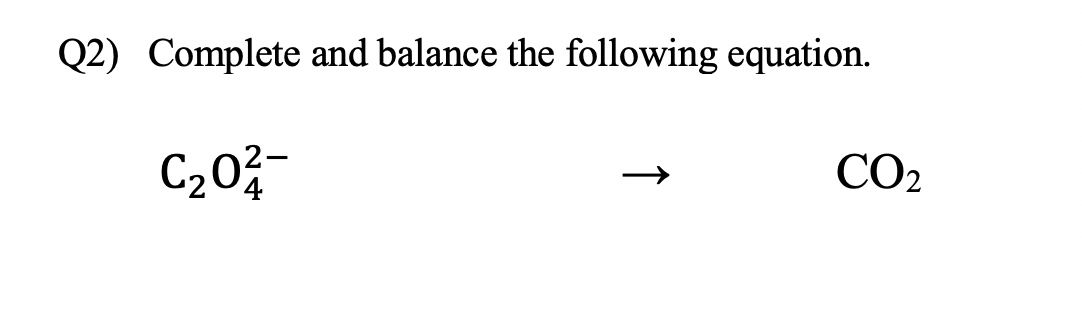 Solved (2) Complete and balance the following equation. | Chegg.com
