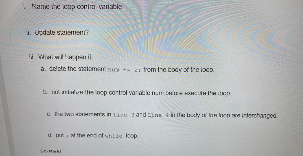Solved Question 1 Looping is repeating the same statement | Chegg.com