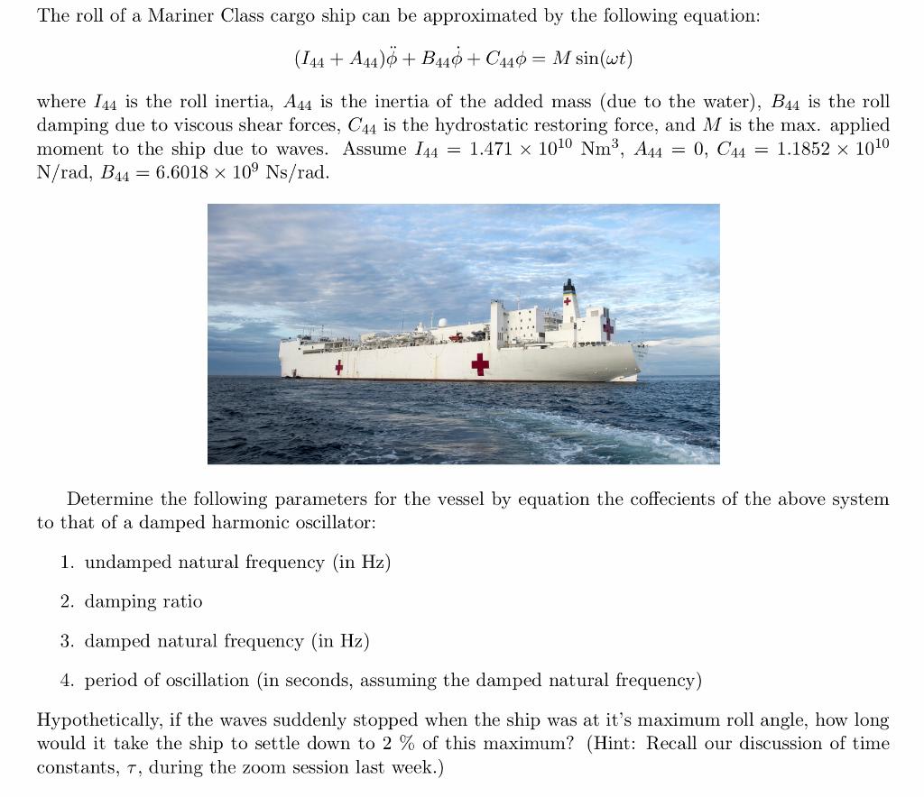 Solved If The Waves Suddenly Stopped When The Ship Was At | Chegg.com