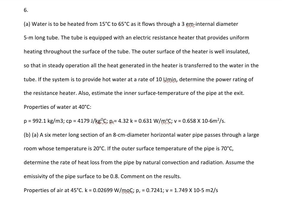 solved-6-a-water-is-to-be-heated-from-15-c-to-65-c-as-it-chegg