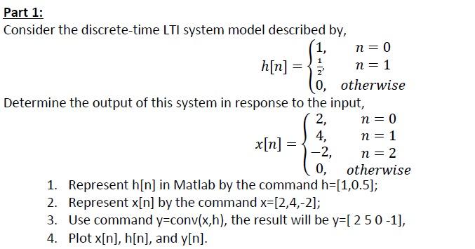 Solved Part 1: Consider the discrete-time LTI system model | Chegg.com