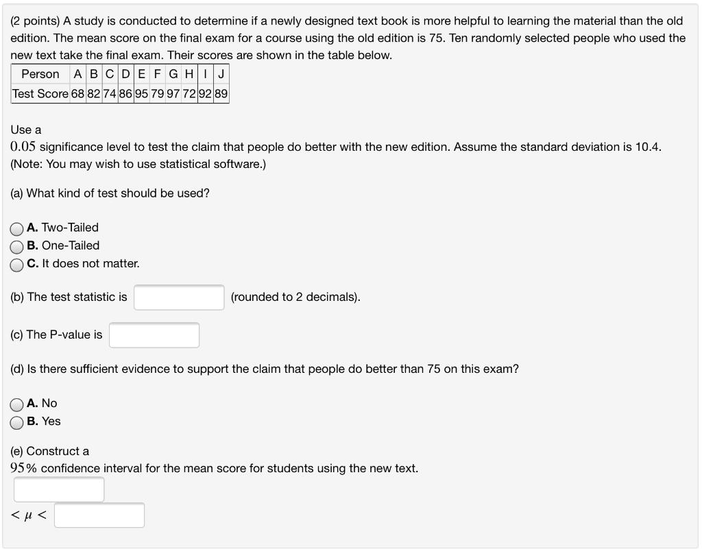 Solved (2 points) A study is conducted to determine if a | Chegg.com