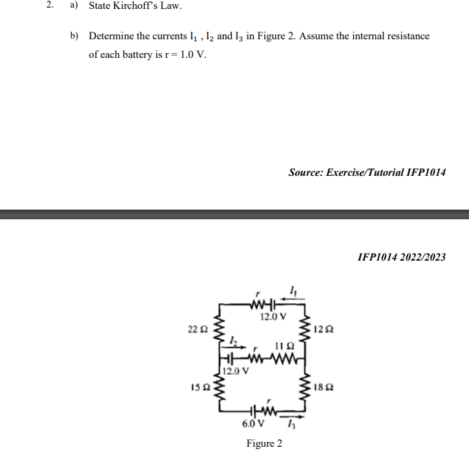 Solved B) Determine The Currents I1,I2 And I3 In Figure 2. | Chegg.com