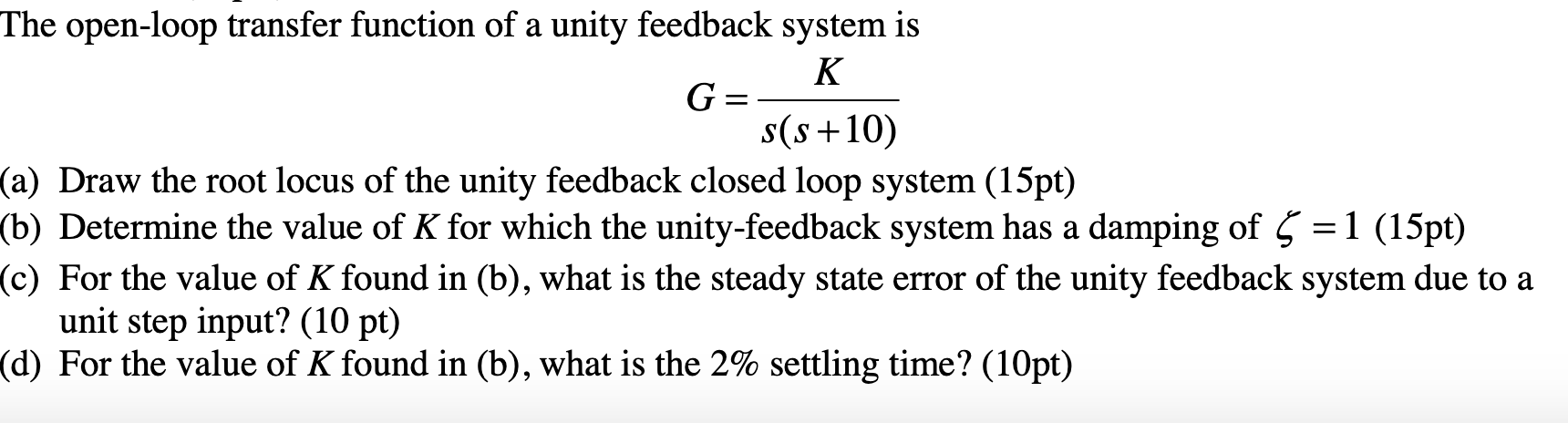 Solved The open-loop transfer function of a unity feedback | Chegg.com