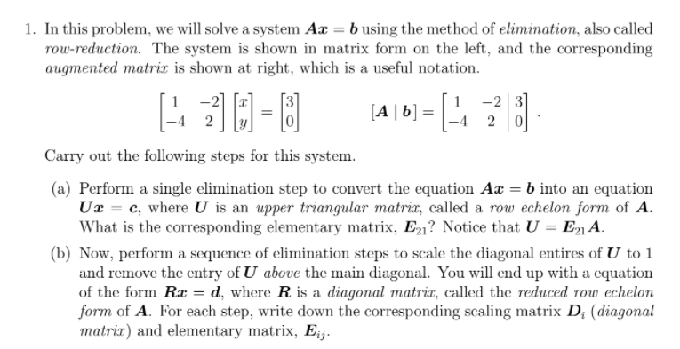 Solved 1. In This Problem, We Will Solve A System Ax = B | Chegg.com