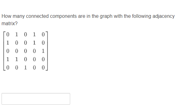 Solved How many connected components are in the graph with | Chegg.com