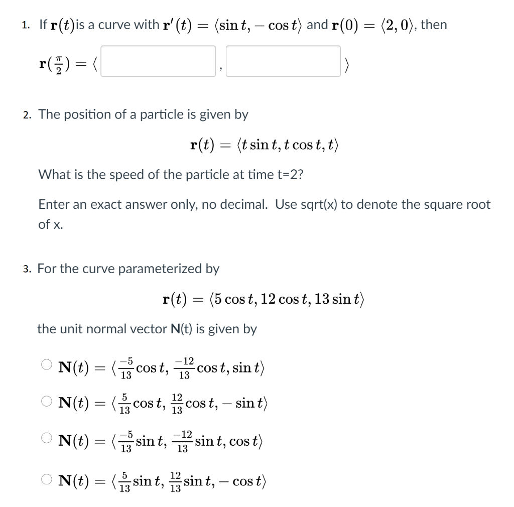 Solved 1 If R T Is A Curve With R T Sint Cos T And