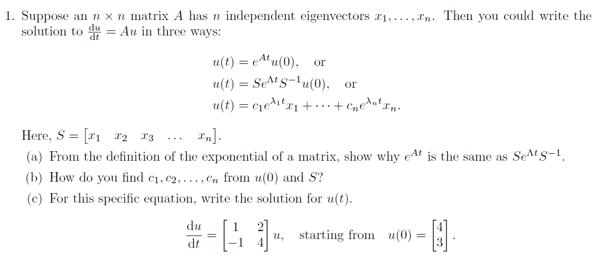 Solved 1. Suppose an n x n matrix A has n independent | Chegg.com